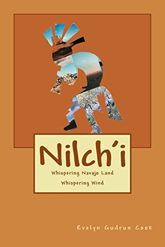 Stock image for Nilch'i: Whispering Navajo Land - Whispering Wind for sale by THE SAINT BOOKSTORE