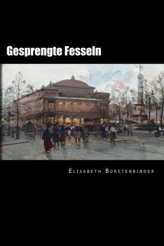 9781482746914: Gesprengte Fesseln (German Edition)
