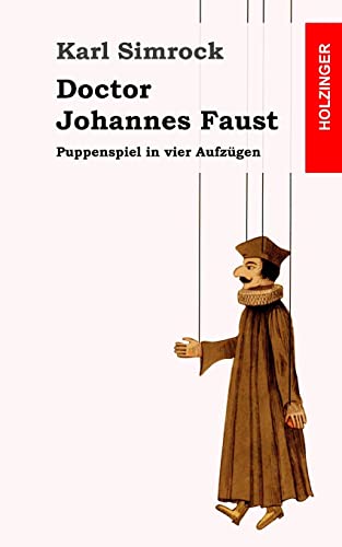 9781482751468: Doctor Johannes Faust: Puppenspiel in vier Aufzgen