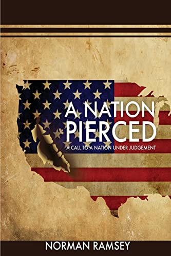 Stock image for A Nation Pierced: A Call to a Nation under Judgement for sale by Lucky's Textbooks