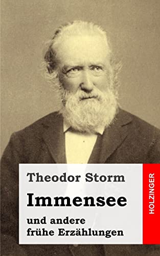 Immensee: und andere frÃ¼he ErzÃ¤hlungen (German Edition) (9781482752908) by Storm, Theodor