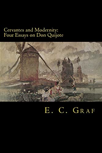 9781482753165: Cervantes and Modernity: Four Essays on Don Quijote