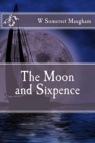 9781482753424: The Moon and Sixpence