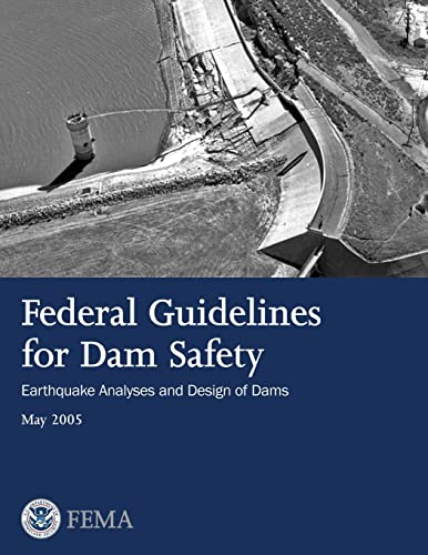 Imagen de archivo de Federal Guidelines for Dam Safety: Earthquake Analyses and Design of Dams a la venta por ThriftBooks-Atlanta