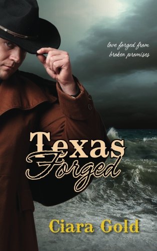9781482756876: Texas Forged