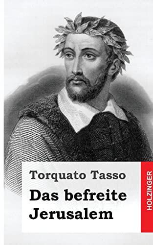 Das befreite Jerusalem (German Edition) (9781482759747) by Tasso, Torquato