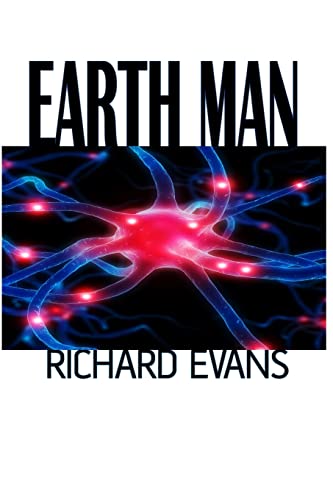 Earth Man (Earth Man Series) (9781482762150) by Evans, Richard