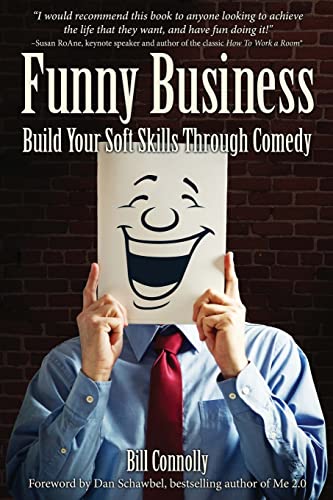 Stock image for Funny Business: Build Your Soft Skills Through Comedy for sale by Hawking Books