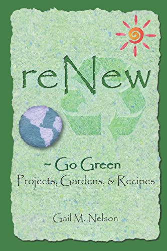 Beispielbild fr ReNew Go Green Projects, Gardens, and Recipes zum Verkauf von PBShop.store US