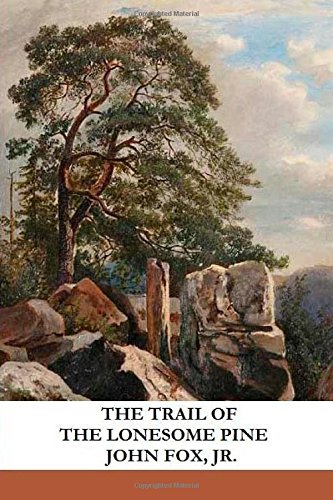9781482767513: The Trail of the Lonesome Pine