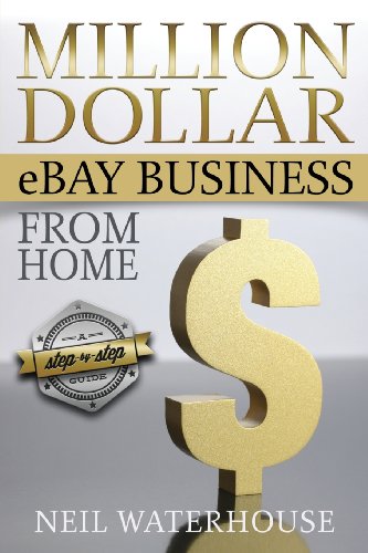 Beispielbild fr Million Dollar eBay Business From Home: A Step By Step Guide zum Verkauf von HPB-Red