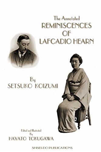 9781482779998: The Annotated Reminiscences of Lafcadio Hearn: (Black and White Edition)