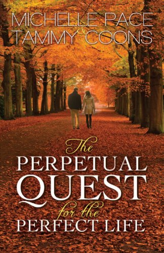 9781482780659: The Perpetual Quest for the Perfect Life