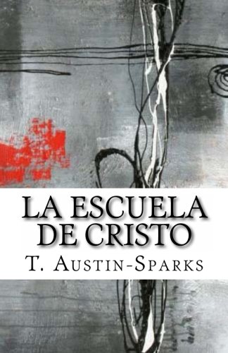 9781482780765: La Escuela de Cristo (Spanish Edition)