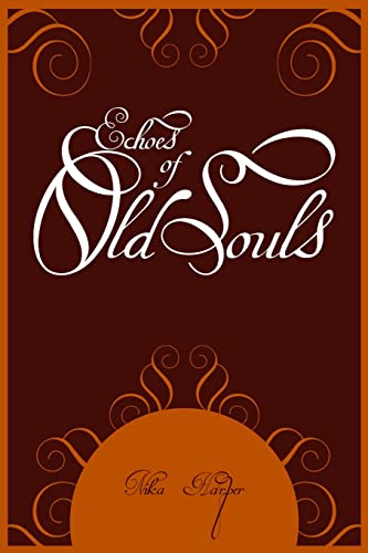 Beispielbild fr Echoes of Old Souls zum Verkauf von ThriftBooks-Atlanta