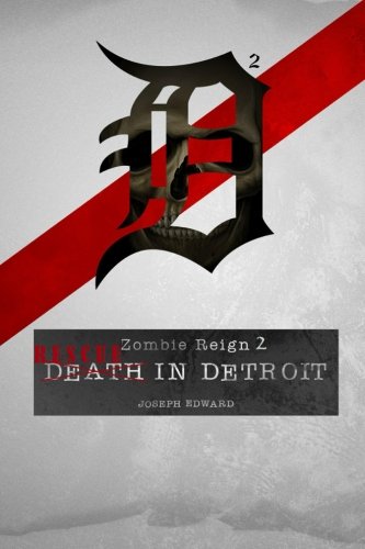 Zombie Reign 2: Rescue in Detroit (B&W VERSION) (9781482783797) by Edward, Joseph