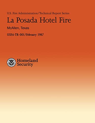 9781482785401: La Posada Hotel Fire- McAllen, Texas (U.S. Fire Administration Technical Report 001)