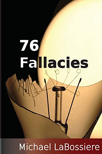 Beispielbild fr 76 Fallacies zum Verkauf von Better World Books