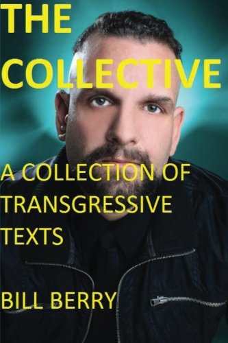 9781482791921: The Collective: A Collection of Transgressive Texts