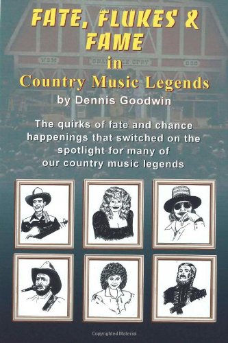 9781482792058: Fate, Flukes and Fame in Country Music Legends