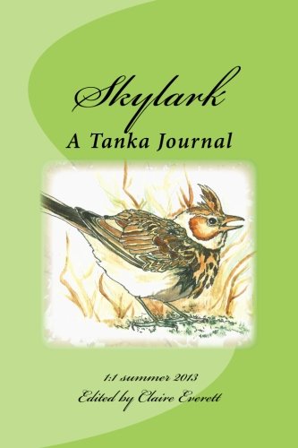 9781482797077: Skylark: A Tanka Journal: Volume 1