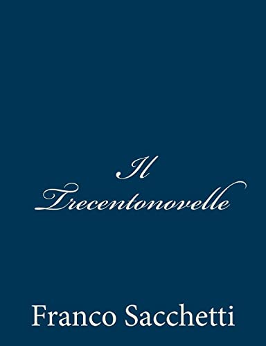 9781482797343: Il Trecentonovelle (Italian Edition)