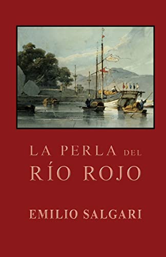 La perla del RÃ­o Rojo (Spanish Edition) (9781482797619) by Salgari, Emilio