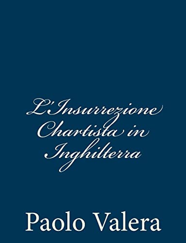 Imagen de archivo de L'Insurrezione Chartista in Inghilterra a la venta por THE SAINT BOOKSTORE