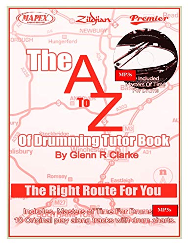 Stock image for The AtoZ Of Drumming Tutor Book: The Right Route For You (The Stick Bag Buddy Series) for sale by Revaluation Books