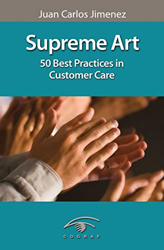 9781482799330: Supreme Art: 50 Best practices in customer care