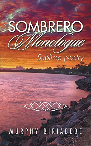 Stock image for Sombrero Monologue Sublime Poetry for sale by PBShop.store US