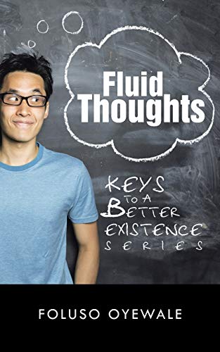 Beispielbild fr FLUID THOUGHTS Keys to a Better Existence Series zum Verkauf von PBShop.store US