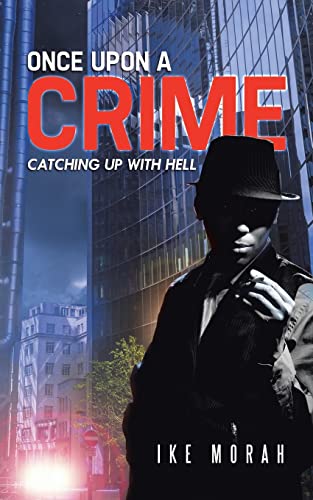 9781482802825: Once Upon a Crime: Catching Up with Hell