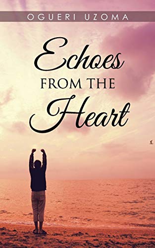 9781482803839: Echoes From The Heart