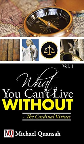 Stock image for What You Can't Live Without The Cardinal Virtues for sale by PBShop.store US