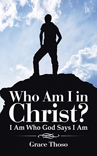 Stock image for Who Am I in Christ?: I Am Who God Says I Am for sale by Anybook.com