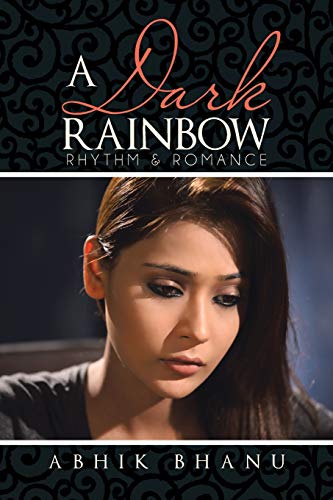 9781482810561: A Dark Rainbow: Rhythm & Romance