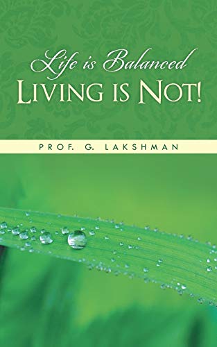 Stock image for Life Is Balanced Living Is Not! for sale by Chiron Media