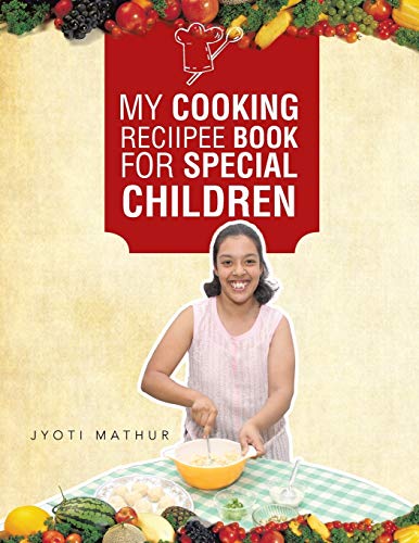 Stock image for My Cooking Reciipee Book for Special Children for sale by Chiron Media
