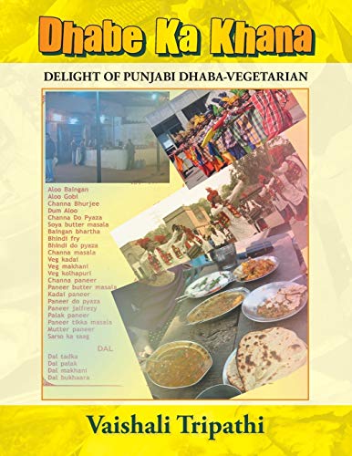 Stock image for Dhabe Ka Khana: Delight of Punjabi Dhaba [Vegetarian] for sale by Chiron Media