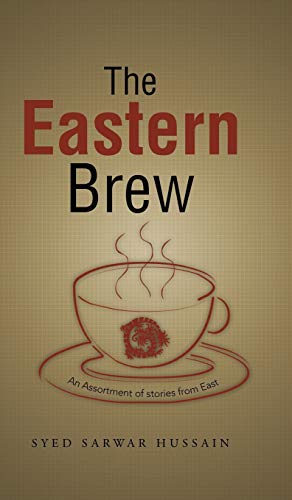 Imagen de archivo de The Eastern Brew: An Assortment of Stories from East a la venta por Lucky's Textbooks