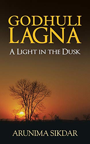 9781482816044: Godhuli Lagna: A Light in the Dusk