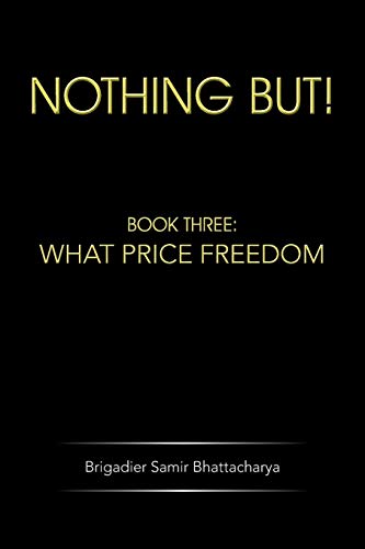 Beispielbild fr NOTHING BUT!: Book Three: What Price Freedom zum Verkauf von Lucky's Textbooks