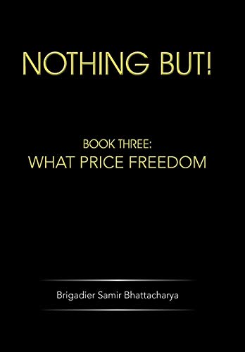 Beispielbild fr Nothing But!: Book Three: What Price Freedom zum Verkauf von Lucky's Textbooks