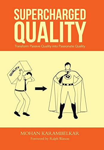Beispielbild fr Supercharged Quality: Transform Passive Quality Into Passionate Quality zum Verkauf von Lucky's Textbooks