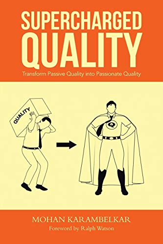 Beispielbild fr Supercharged Quality: Transform Passive Quality into Passionate Quality zum Verkauf von Lucky's Textbooks