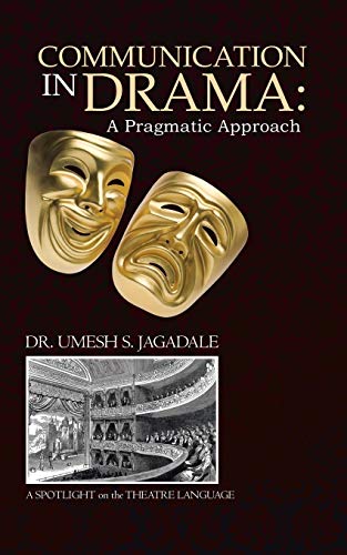 Stock image for Communication in Drama: A Pragmatic Approach for sale by Chiron Media