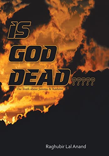 9781482818246: Is God Dead: The Truth about Jammu & Kashmir [Idioma Ingls]