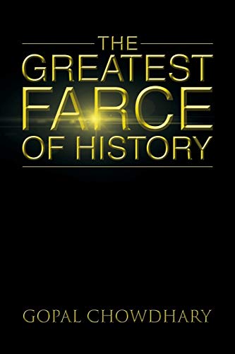 9781482819267: The Greatest Farce of History