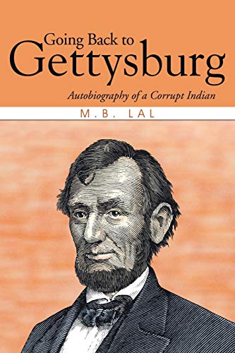 Stock image for Going Back to Gettysburg: Autobiography of a Corrupt Indian for sale by GF Books, Inc.